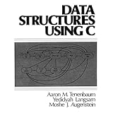 Data Structures Using C by Aaron M. Tenenbaum