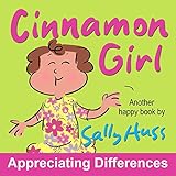 Children's Books: Cinnamon Girl (Delightful, Rhyming Bedtime Story/Picture Book About Appreciating Differences, for Beginner Readers, Ages 2-8)
