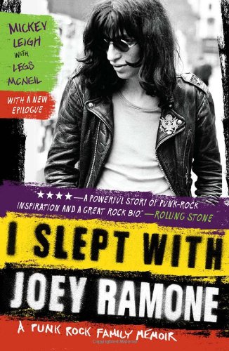 I Slept with Joey Ramone: A Punk Rock Family Memoir