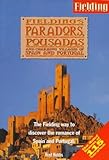 Fielding's Paradors, Pousadas and Charming Villages of Spain and Portugal by 