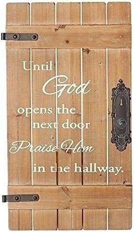 Until God opens the Next Door, Wall Plaque, 28.5" High.
