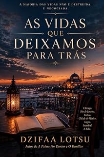 Livro AS VIDAS QUE DEIXAMOS PARA TRÁS