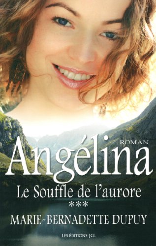 Angélina: 03: Le souffle de l'aurore
