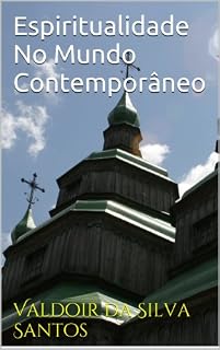 Livro Espiritualidade No Mundo Contemporâneo