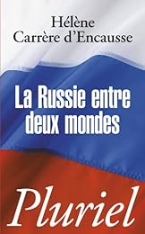 La  Russie entre deux mondes