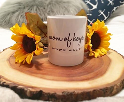 Funny Coffee Mugs | Mom of Boys Nuff Said Mug