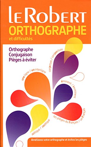 Dictionnaire d'orthographe et de difficultés du français