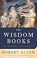 The Wisdom Books: Job, Proverbs, and Ecclesiastes: A Translation with Commentary