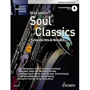 Soul Classics: 14 soulige Hits & Melodien. Tenor-Saxophon.: 14 Soulful Hits & Melodies. tenor saxophone.