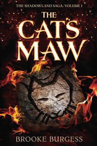 The Cat's Maw (The Shadowland Saga) (Volume 1)