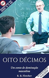Livro Oito Décimos: Um conto de dominação masculina (Ao Seu Dispor)