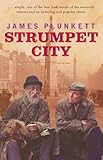 Strumpet City: Bestselling Irish novel with an introduction by Fintan O'Toole by James Plunkett, Fintan O'Toole