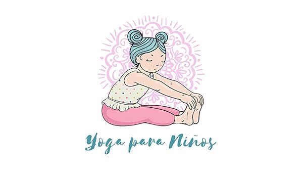 Yoga para Niños - Ejercicios de Atencion Plena, Calma ...