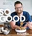 So Good: 100 Recipes from My Kitchen to Yours - Book by Richard Blais