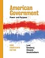 American Government: Power and Purpose (Fourteenth Core Edition)