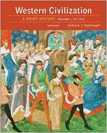 Western Civilization A Brief History Volume I To 1715 Spielvogel Jackson J 9781305633476 Books