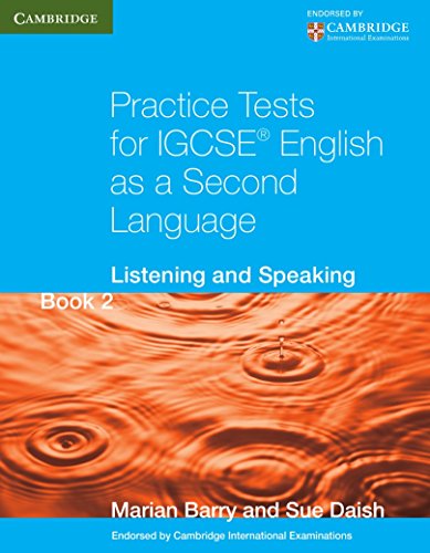 Practice Tests for IGCSEÂ® English as a Second Language Book 2: Listening and Speaking (Cambridge International IGCSE)
