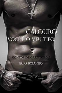 Livro Calouro, Você é o Meu tipo!: Contos de Garotos 0.5