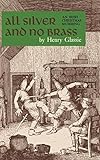 All Silver and No Brass: An Irish Christmas Mumming by Henry Glassie