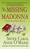 The Missing Madonna: A Sister Mary Helen Mystery (Sister Mary Helen Mysteries)