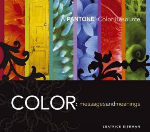 Color, Messages and Meanings: A "Pantone" Color Resource