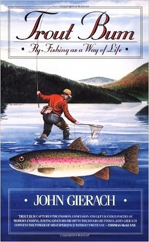 Trout Bum By Gierach John 1st First Fireside Edition Paperback 1988 1 15 Amazon Com Books