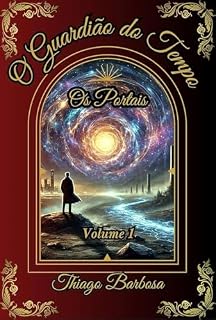 Livro O Guardião do Tempo: Os Portais