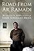 Road from Ar Ramadi: The Private Rebellion of Sergeant Camilo Mejia by