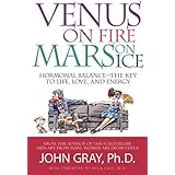 Venus on Fire, Mars on Ice: Hormonal Balance - The Key to Life, Love and Energy