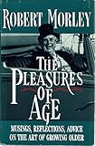 Pleasures Of Age by 