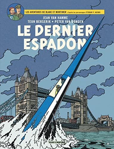 BLAKE MORTIMER & - Tome 28 - Le Dernier Espadon
