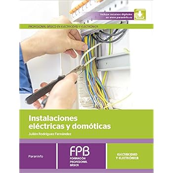 Instalaciones eléctricas y domóticas (Electricidad Electronica) Instalaciones eléctricas y domóticas (Electricidad Electronica)