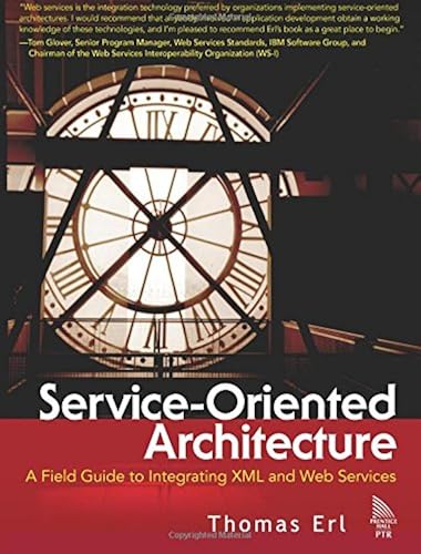 Download Service-Oriented Architecture: A Field Guide to Integrating XML and Web Services PDF