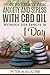 How to Relieve Pain, Anxiety and Stress With CBD Oil Without Side Effects in 1 Day by Peter Augustine