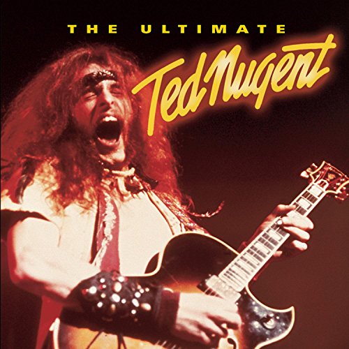 Ted Nugent - The Ultimate Ted Nugent (Disk 1) - Zortam Music