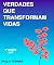Livro Verdades que Transformam Vidas: A Verdade que Ninguém te Conta e Nunca te Contarão