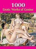 1000 Erotic Works of Genius (Book Series) by 