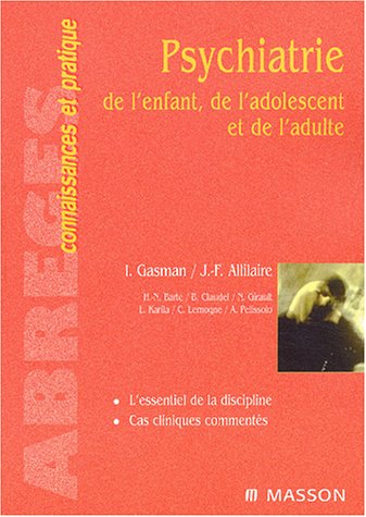 Psychiatrie de l'enfant, de l'adolescent et de l'adulte