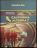 California Algebra 2 Solution Key Manual