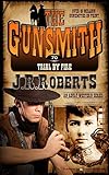 Trial by Fire (The Gunsmith Book 70)