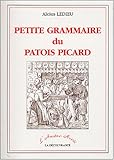 Petite grammaire du patois picard (L'amateur averti) (French Edition) by 