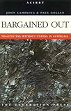 Image de Bargained Out: Negotiating without Unions in Australia (Workplace Research Centre)