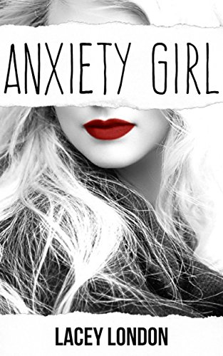 Anxiety Girl: The captivating original series that will have you hooked... (Sadie Valentine - Book 1)