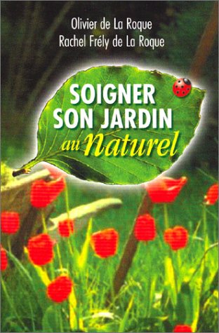 Soigner son jardin au naturel