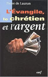 L' Évangile, le chrétien et l'argent