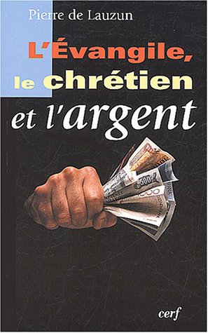 L' Évangile, le chrétien et l'argent