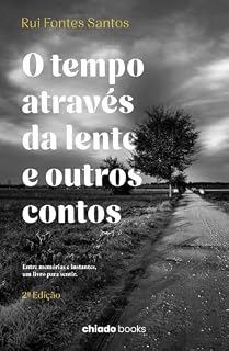 Livro O Tempo Através da Lente e Outros Contos - 2ª Edição