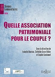 Quelle association patrimoniale pour le couple ?