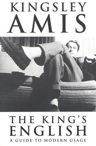 "The King's English - A Guide to Modern Usage" av Kingsley Amis