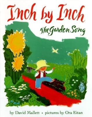 Inch by Inch( The Garden Song)[INCH BY INCH][Paperback]